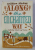 ALONG THE ENCHANTED WAY - A STORY OF LOVE AND LIFE IN ROMANIA by WILLIAM BLACKER , 2010 , DEDICATIE*