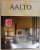 ALVAR AALTO by LOUNA LAHTI 1898 - 1976 , 2004