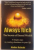 ALWAYS RICH, THE SECRETS OF ETERNAL WEALTH, 9 SIMPLE STEPS TO CREATING ABUNDANCE IN YOUR LIFE, 2010