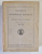 ANALELE ACADEMIEI ROMANE  - MEMORIILE SECTIUNII ISTORICE , SERIA III , TOMUL XXV , 1942 - 1943