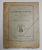 ANALELE ACADEMIEI ROMANE - SERIA II - TOMUL XXXVII , MEMORIILE SECTIUNII LITERARE , CU 2 HARTI , 1914 - 1915
