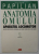 ANATOMIA OMULUI , APARATUL LOCOMOTOR , EDITIA A XI - A de VICTOR PAPILIAN , 2003