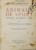 ANIMAUX DES SPORT - LEVRIERS - TAUREAUX - COQS par JACQUES BOULENGER et EMILE HENRIOT , 1912 , PREZINTA PETE , URME DE UZURA SI INSEMNARI CU STILOUL *