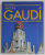 ANTONI GAUDI - THE COMPLETE BUILDINGS by RAINER ZERBST , 2002 *TEXT IN LIMBA ENGLEZA