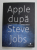 APPLE DUPA STEVE JOBS - IMPERIUL BANTUIT de YUKARI IWATANI KANE , 2014