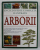 ARBORII - ENCICLOPEDIE COMPLETA ILUSTRATA de TONY RUSSELL si CATHERINE CUTLER , 2008