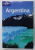 ARGENTINA by DANNY PALMERLEE ...LUCAS VIDGEN , LONELY PLANET GUIDE , 2008