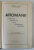 AROMANII - COMERT INDUSTRIE ARTE EXPANSIUNE SI CIVILIZATIE de ANASTASE N. HACIU - FOCSANI, 1936