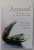 AROUSAL , THE SECRET LOGIC OF SEXUAL FANTASIES by Dr. MICHAEL J. BADER , 2002