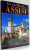 ART AND HISTORY OF ASSISI by NICOLA GIANDOMENICO, PHOTOS by GERHARD RUF , 1995