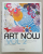 ART NOW , edited by UTA GROSENICK , TEXT IN ENGLEZA , GERMANA , FRANCEZA , 2005