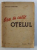 ASA S - A CALIT OTELUL de NICOLAE OSTROVSKI , coperta desenata de PERAHIM , 1947
