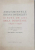 ASEZAMINTELE BRANCOVENESTI. O SUTA DE ANI DE LA INFIINTARE 1838-1938. VOLUM DOCUMENTAR COMEMORATIV intocmit de EMIL VIRTOSU si ION VIRTOSU  1938