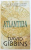 ATALANTIDA de DAVID GIBBINS , EDITIE NECARTONATA , 2005