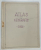 ATLAS GEOGRAFIC de I. POPA - BURCA , 1926 , COPERTE REFACUTE , PREZINTA URME DE UZURA