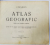 ATLAS GEOGRAFIC PENTRU UZUL SCOALEOR SECUNDARE de I. POPA - BURCA , 1924