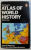 ATLAS OF WORLD HISTORY - VOLUME ONE : FROM THE BEGINNING TO THE EVE OF THE FRENCH REVOLUTION by HERMANN KINDER and WERNER HILGEMANN , 1984