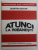 ATUNCI LA ROBANESTI de DUMITRU BOTAR , 1992
