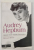 AUDREY HEPBURN , HISTOIRE D' UNE FEMME D ' EXCEPTION par DONALD SPOTO , 2007