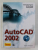 AUTOCAD 2002 de DAVID HARRINGTON ...DAVID PITZER , 2002