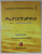 AUTORITATEA SPRE ...ATOTPUTERNICIE , text cules si redactat de MADO , 2009