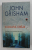 AVOCATUL STRAZII de JOHN GRISHAM , 2006