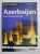 AZERBAIJAN , LIVE WORK EXPLORE , 2011