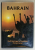 BAHRAIN , GULF HERITAGE IN TRANSITION by MICHAEL JENNER , 1984