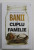 BANII IN CUPLU SI IN FAMILIE de MARIE - CLAUDE FRANCOIS - LAUGIER , 2017