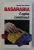 BASARABIA , LUPTA CONTINUA de SERGIU ION CHIRCA , 1998