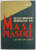 BAZELE FABRICARII PRODUSELOR DIN MASE PLASTICE de I.S. PIK si A.N. LEVIN , 1957