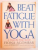 BEAT FATIGUE WITH YOGA , A STEP - BY - STEP  GUIDE by FIONA AGOMBAR , 1999
