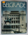 BELGRADE , ALBUM DE PREZENTARE TURISTICA IN LIMBA FRANCEZA ,1989