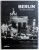 BERLIN - photographs by STEFAN DAUTH , text by CHRISTINE MEFFERT , 2003