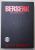 BERSERK - DELUXE EDITION 6 , by KENTARO MIURA , 2022 , BENZI DESENATE , 18 +  !
