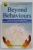 BEYOND BEHAVIOURS by MONA DELAHOOKE , USING BRAIN SCIENCE AND COMPASION TO UNDERSTAND AND SOLVE CHILDREN 'S BEHAVIOURAL CHALLENGES , 2020