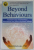 BEYOND  BEHAVIOURS by MONA DELAHOOKE , USING BRAIN SCIENCE AND COMPASSION TO UNDERSTAN AND SOLVE CHILDREN 'S BEAHAVIOURAL CHALLENGES , 2019