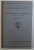 BIBLIOGRAFIA DOBROGEI, 425 a. HR - 1928 d. Hr. de S. GREAVU - DUNARE - BUCURESTI, 1928
