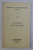 BIBLIOTECA DE DOCUMENTARE DACIA NR. 5 PROGRAME de FAUST BRADESCU , 1977