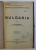 BIBLIOTECA DE POPULARIZAREA STIINTEI NR. 15 : BULGARIA ED. a - II - a de ION SIMIONESCU , 1923