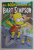 BIG BOUNCY BOOK OF BART SIMPSON , by MATT GROENING , 2006, BENZI DESENATE *