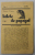 BILETE DE PAPAGAL , REVISTA DE FORMAT MIC , DIRECTOR T. ARGHEZI , NR. 1 / 478 , PERIOADA INTERBELICA