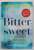 BITTER SWEET , HOW SORROW AND LONGING MAKE US WHOLE by SUSAN CAIN , 2022