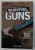 BOOK OF SURVIVAL GUNS  -  TOOLS & TACTICS FOR DISASTER PREPAREDNESS by SCOTT W . WAGNER , 2012