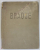 BRAQUE 1946, ALBUM DE ARTA IN LIMBA FRANCEZA , COPERTA SI COTORUL CU URME DE UZURA