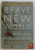 BRAVE NEW WORLD and BRAVE NEW WORLD REVISTED by ALDOUS HUXLEY , 2004