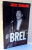 BREL par JULOS BEAUCARNE , 1990