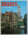 BRUGES ET SES MERVEILLES , 1993