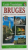 BRUGES GUID TOURISTIQUE , PALN DE LA VILLE AVEC 2 PROMENADES , 175 PHOTOS COULEURS , 2009