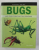 BUGS AND OTHER TERRIFYING TINY CREATURES by PAULA HAMMOND , POCKET GUIDE , 2008